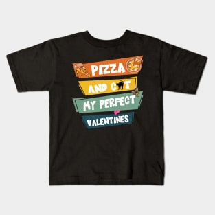 Pizza And Cat My Perfect Valentines Kids T-Shirt